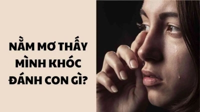 Giải mã giấc mơ khóc nức nở là điềm báo lành hay dở ?